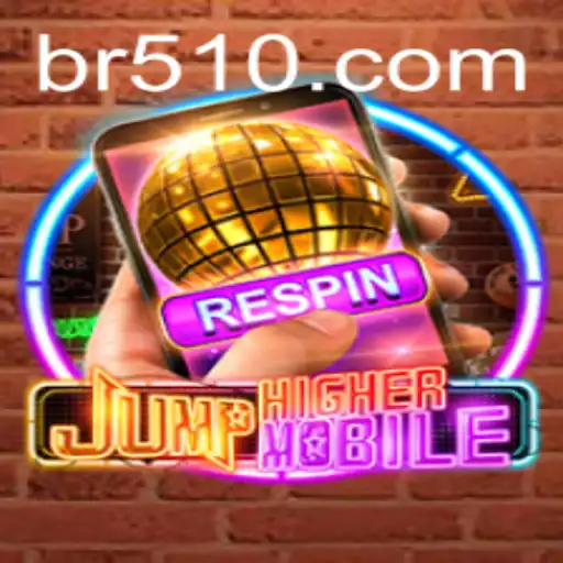 Explore o Fascinante Mundo de JumpHighermobile com BR51.vip
