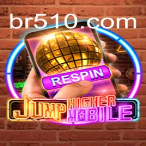 Explore o Fascinante Mundo de JumpHighermobile com BR51.vip