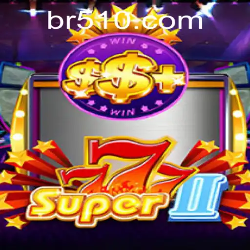 Descubra Super777II: O Novo Jogo que Conquista BR51.vip
